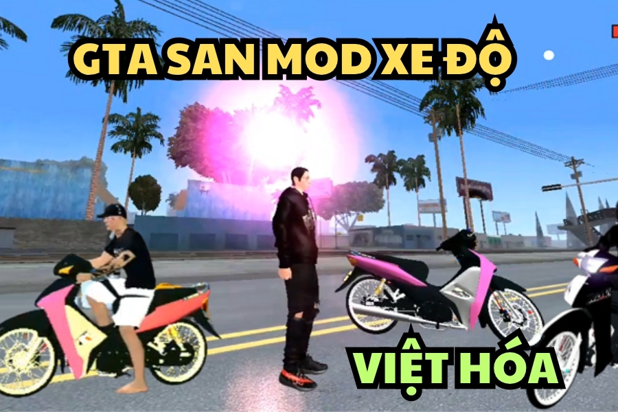 Tải GTA San MOD (Xe độ VN, Việt Hóa, Menu) 2.11.311 APK Những Tính Năng Độc Quyền Chỉ Có Trên Bản Mod Xe Độ VN
