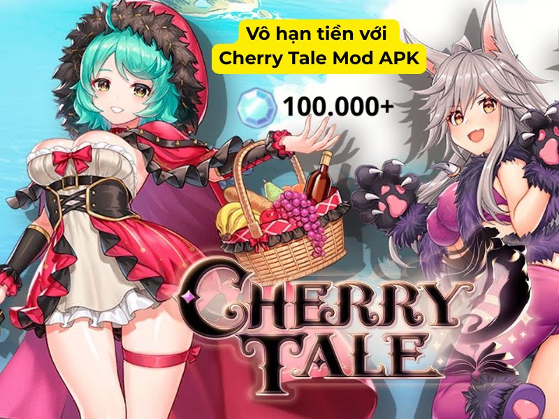 Tính Năng Mod Đặc Quyền Trong Cherry Tale Mod APK Vô hạn tiền trong Cherry Tale Mod APK