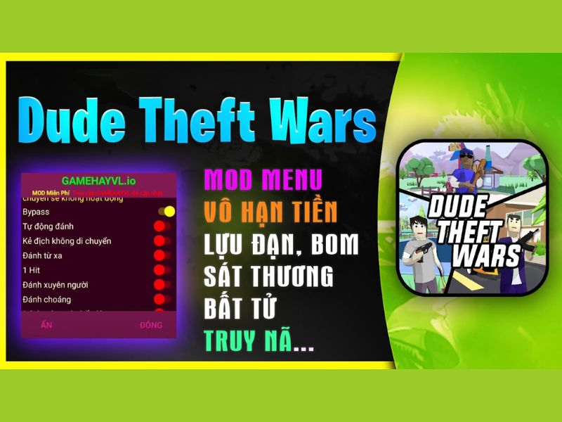 Tải Hack Dude Theft Wars Mod APK ( Menu Tiếng Việt, Full Tiền, Mở Khóa Tất Cả) v0.9.1.0b Hack Dude Theft Wars