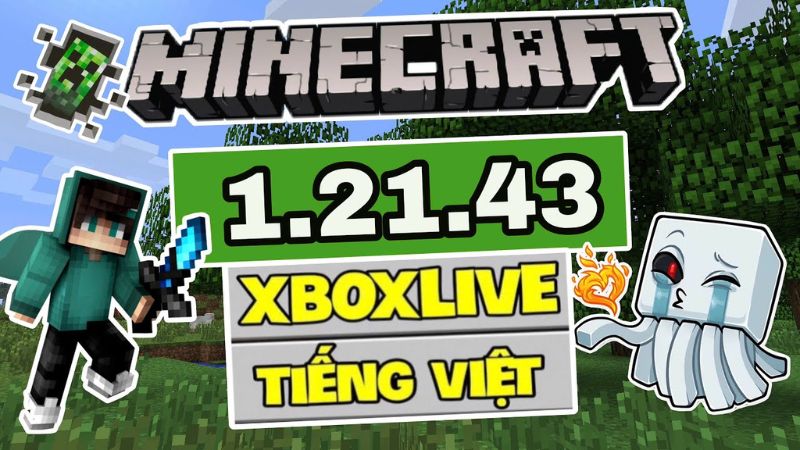 Tải Minecraft 1.21.43 APK Tiếng Việt Mới Nhất Cho Android Tìm Hiểu Về Minecraft 1.21.43 APK
